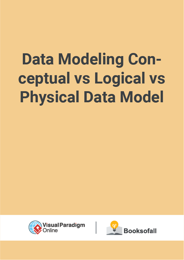 Data Modeling Conceptual vs Logical vs Physical Data Model