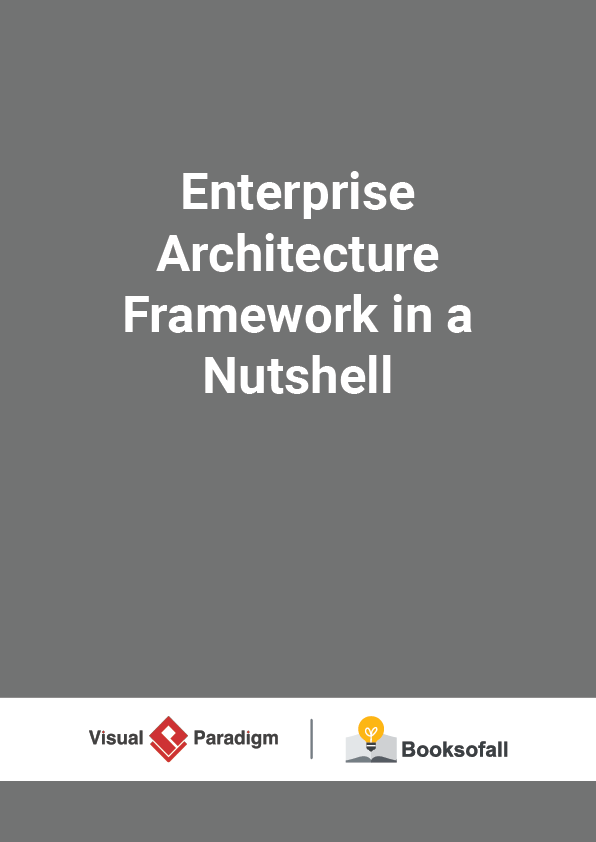 Enterprise Architecture Framework in a Nutshell