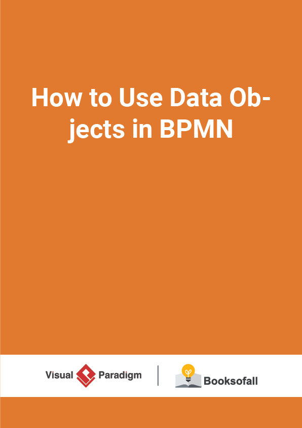 How to Use Data Objects in BPMN