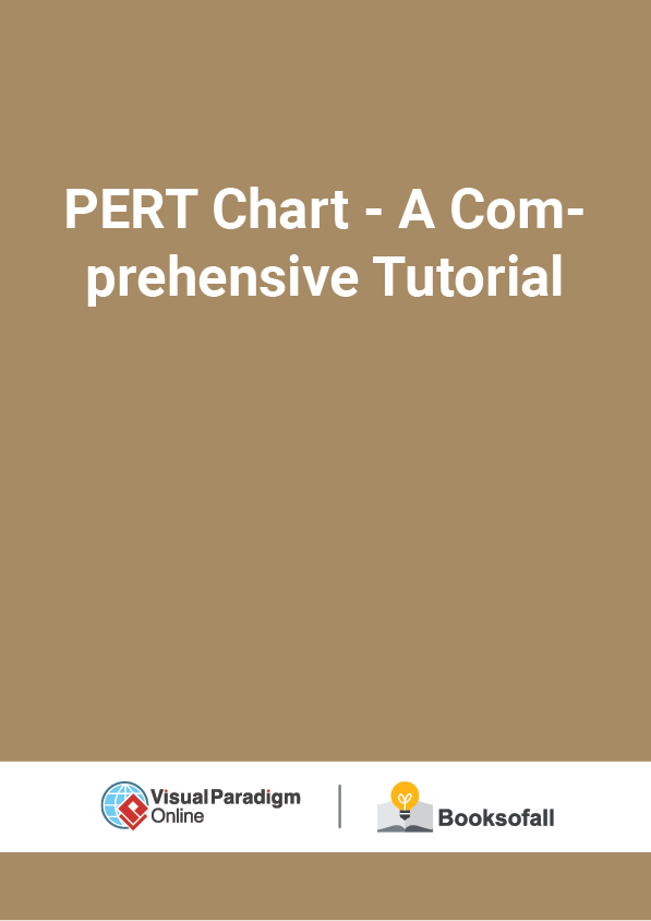 PERT Chart - A Comprehensive Tutorial