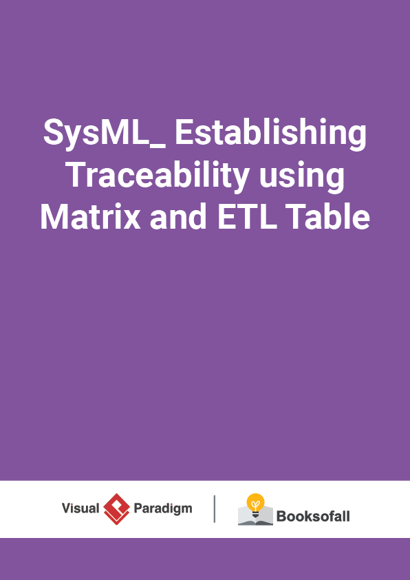 SysML_ Establishing Traceability using Matrix and ETL Table