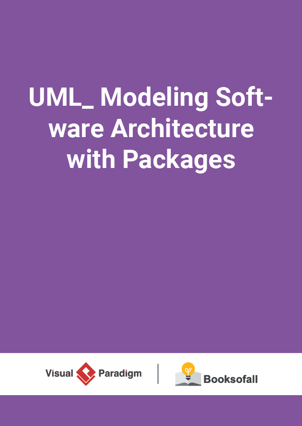 UML_ Modeling Software Architecture with Packages