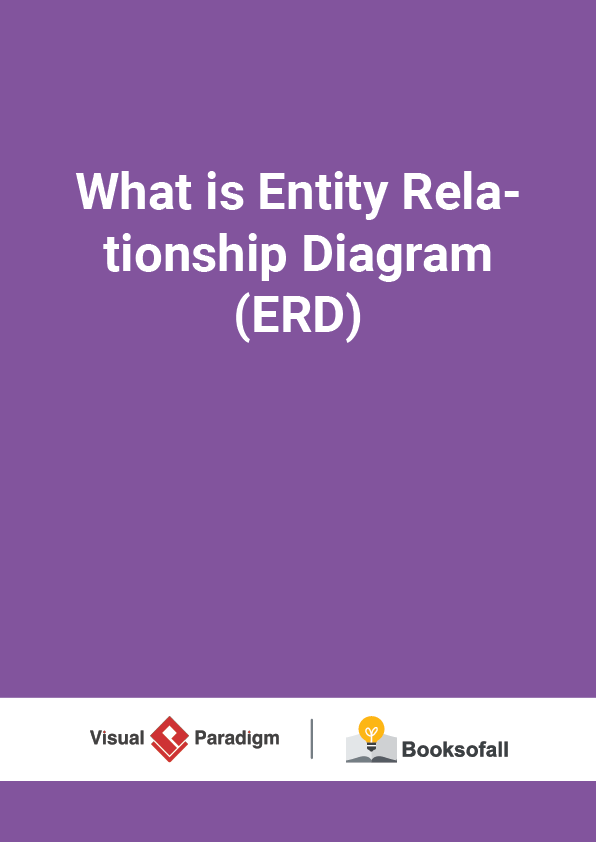 What is Entity Relationship Diagram (ERD)