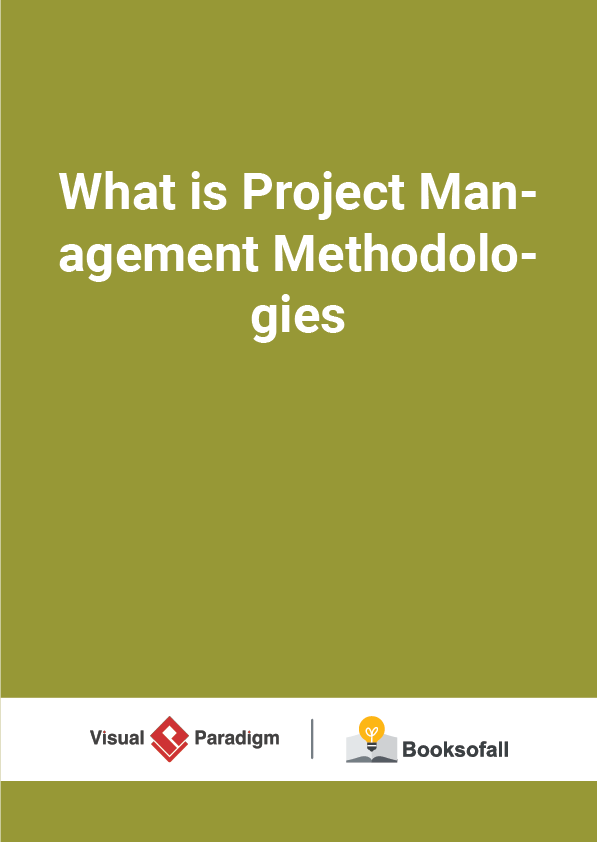 What is Project Management Methodologies