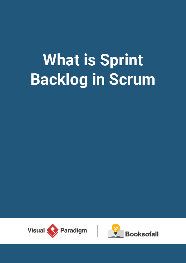 What is Sprint Backlog in Scrum
