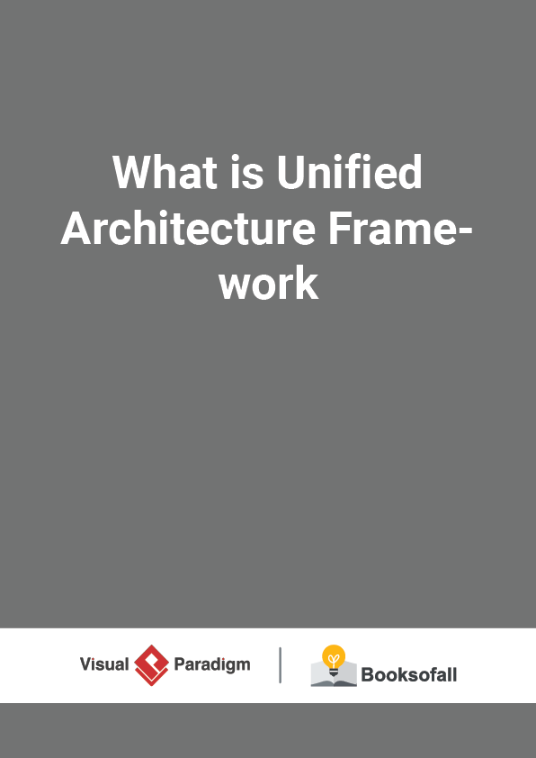 What is Unified Architecture Framework