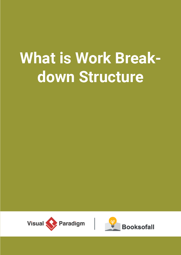 What is Work Breakdown Structure