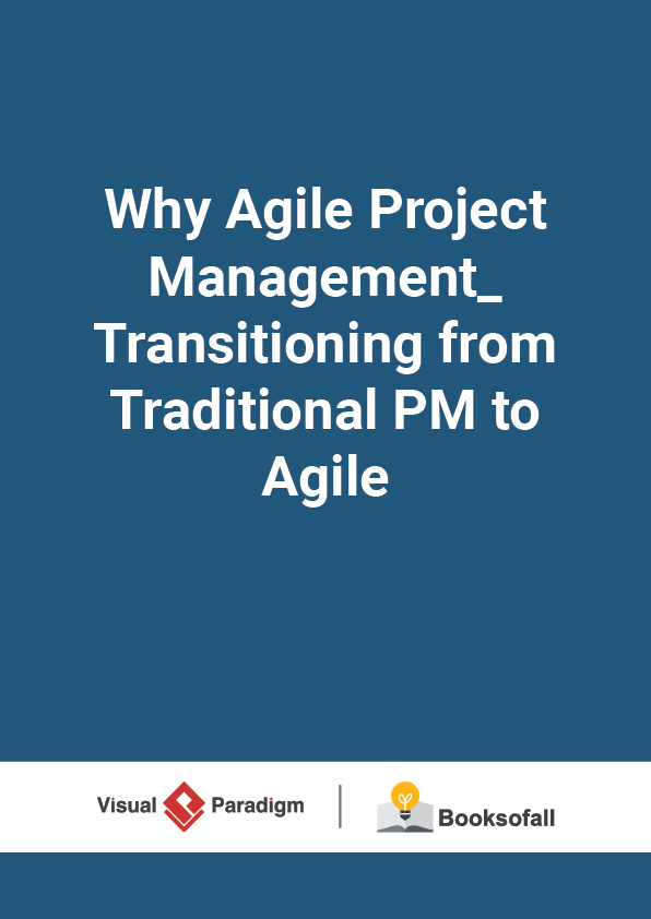 Why Agile Project Management_ Transitioning from Traditional PM to Agile