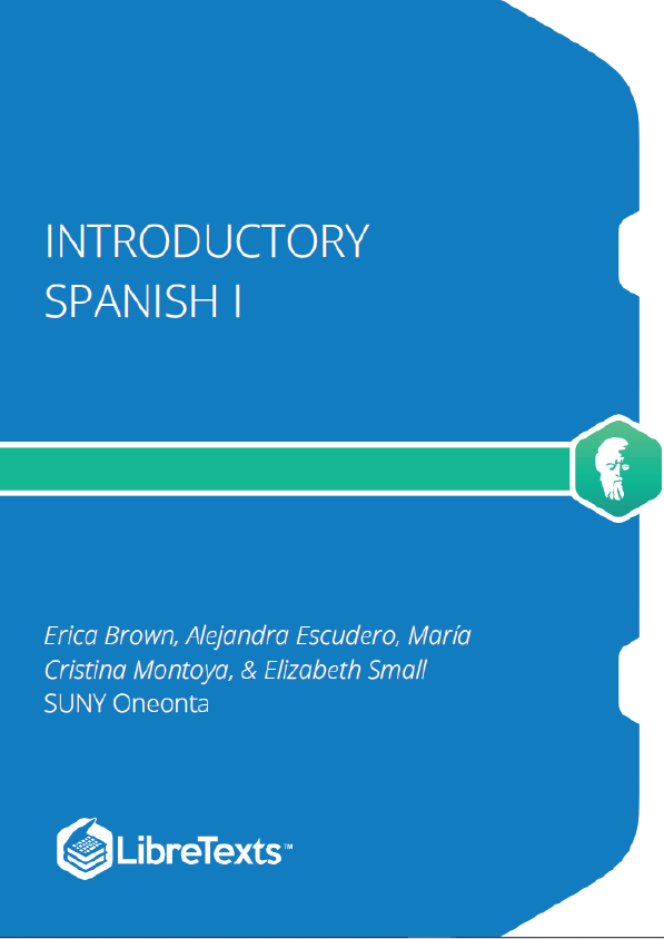 ¡Chévere! Introductory Spanish I (Brown, Escudero, Montoya, and Small)