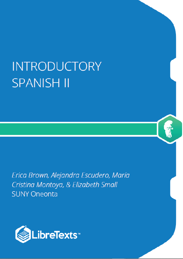 ¡Chévere! Introductory Spanish II (Brown, Escudero, Montoya, and Small)
