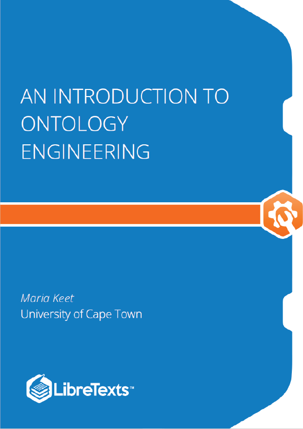 An Introduction to Ontology Engineering (Keet)