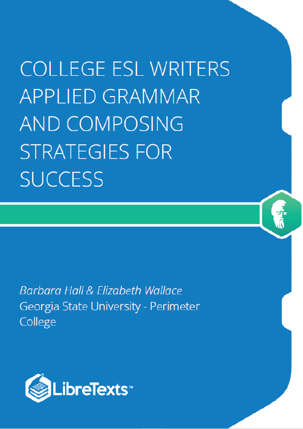 College ESL Writers - Applied Grammar and Composing Strategies for Success (Hall and Wallace)