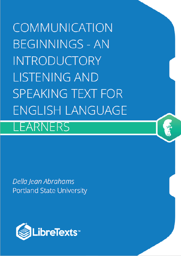 Communication Beginnings - An Introductory Listening and Speaking Text for English Language Learners (Abrahams)