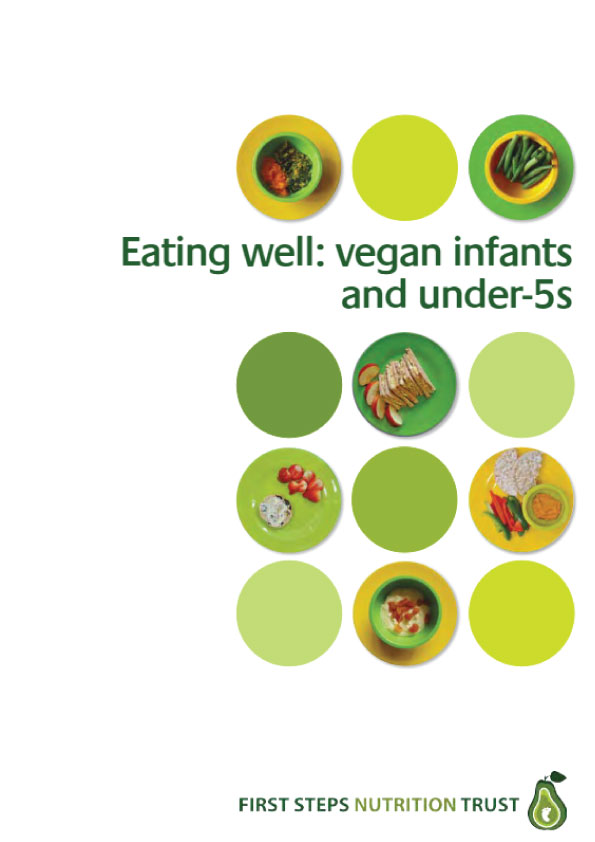 Eating well: vegan infants and under-5s