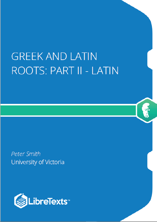 Greek and Latin Roots I - Latin (Smith)