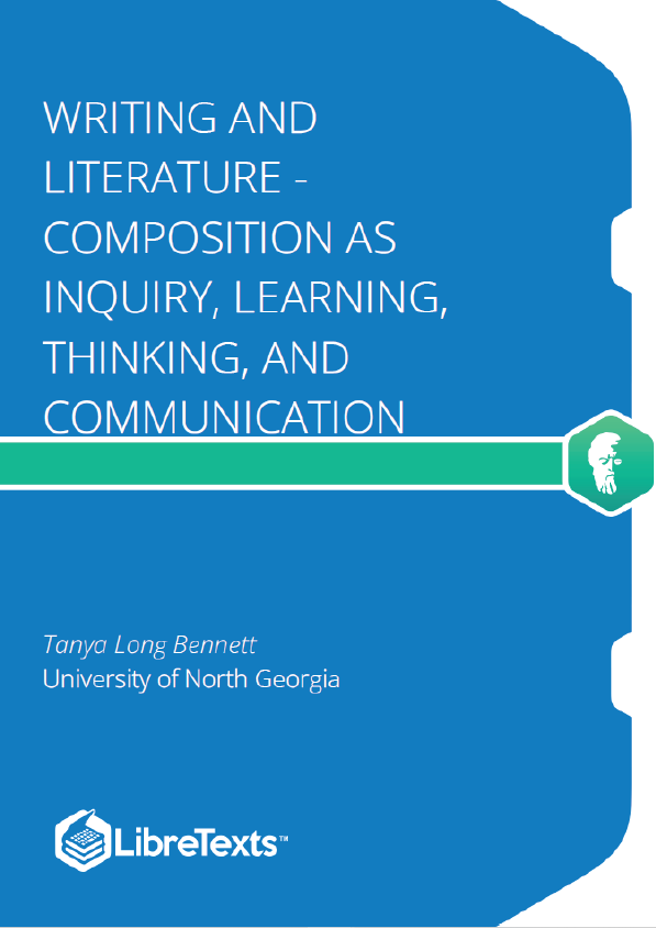 Writing and Literature - Composition as Inquiry, Learning, Thinking, and Communication (Bennett)
