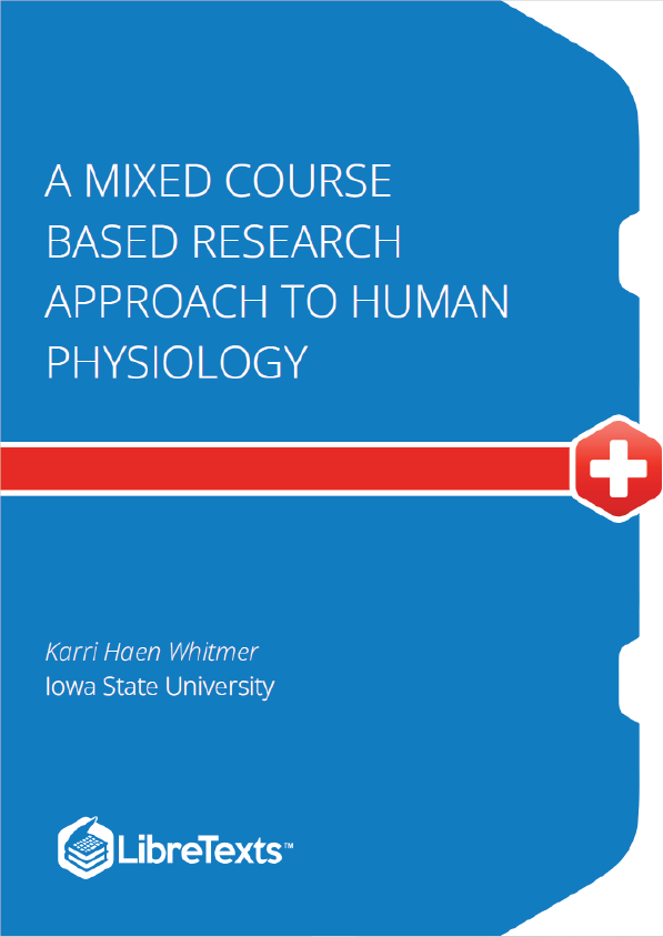 A Mixed Course Based Research Approach to Human Physiology (Whitmer)