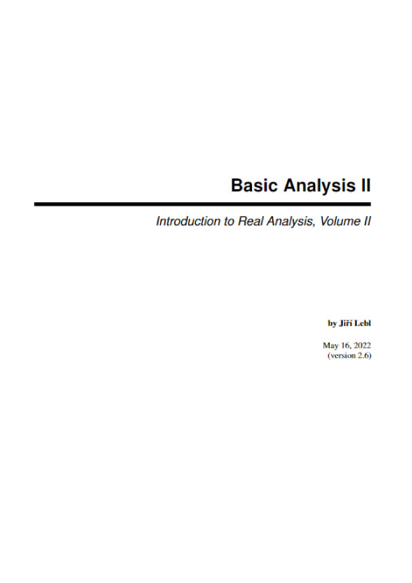 Basic Analysis II - Introduction to Real Analysis, Volume II