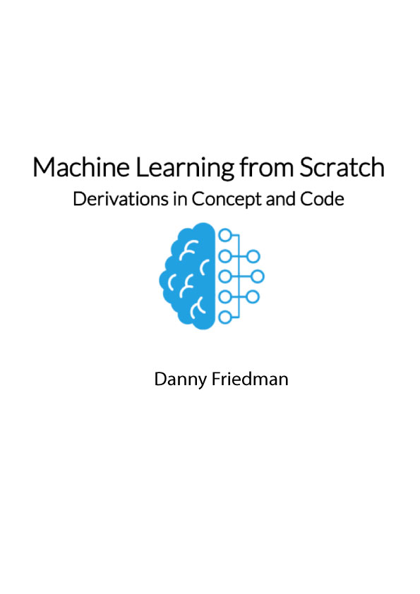 Machine Learning from Scratch