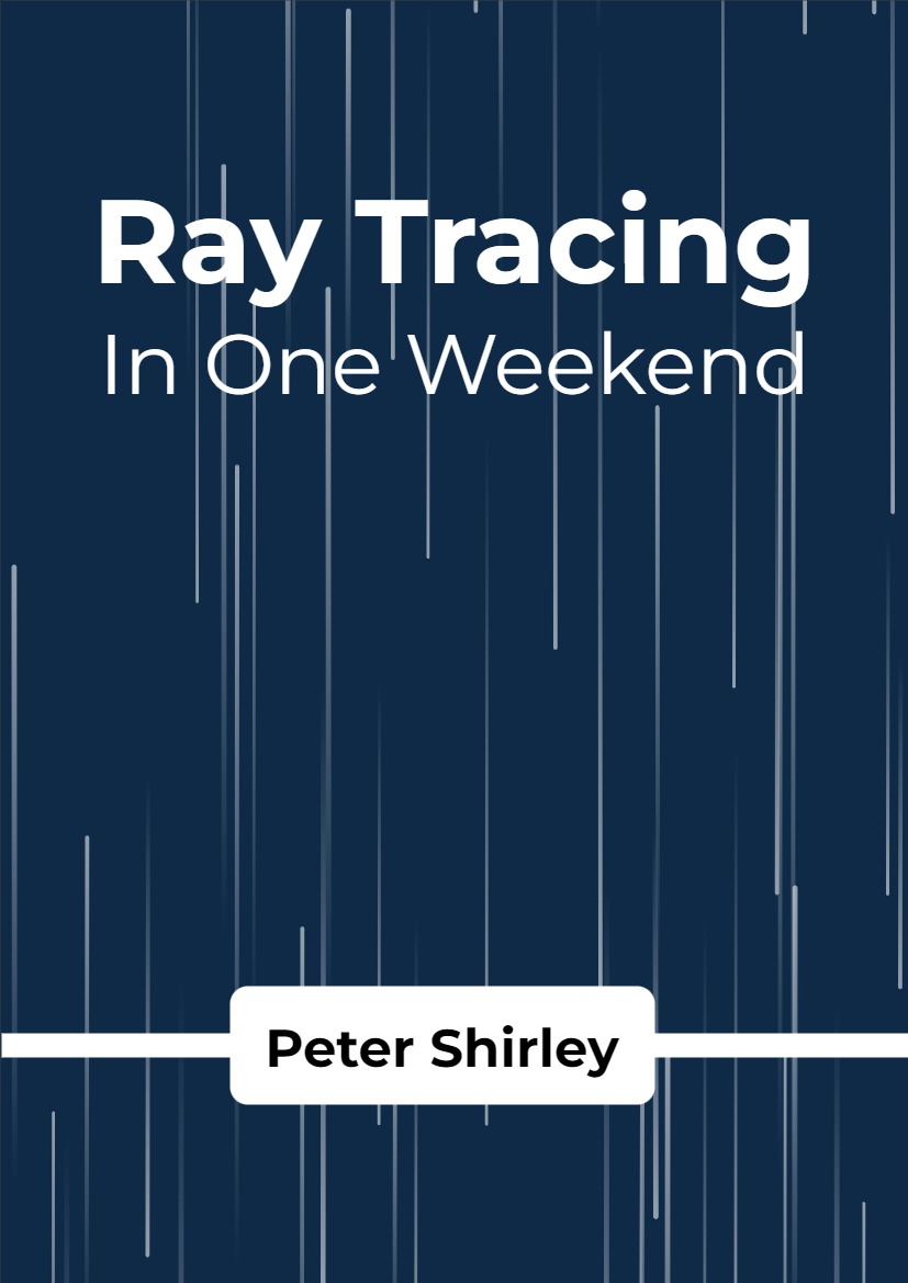 Ray Tracing: in One Weekend