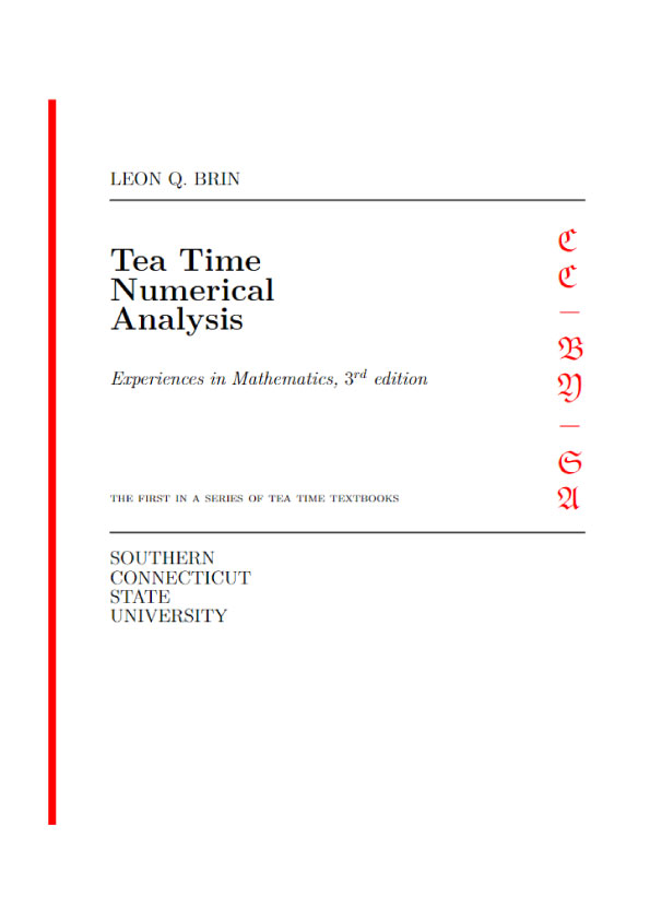 Tea Time Numerical Analysis - Experiences in Mathematics