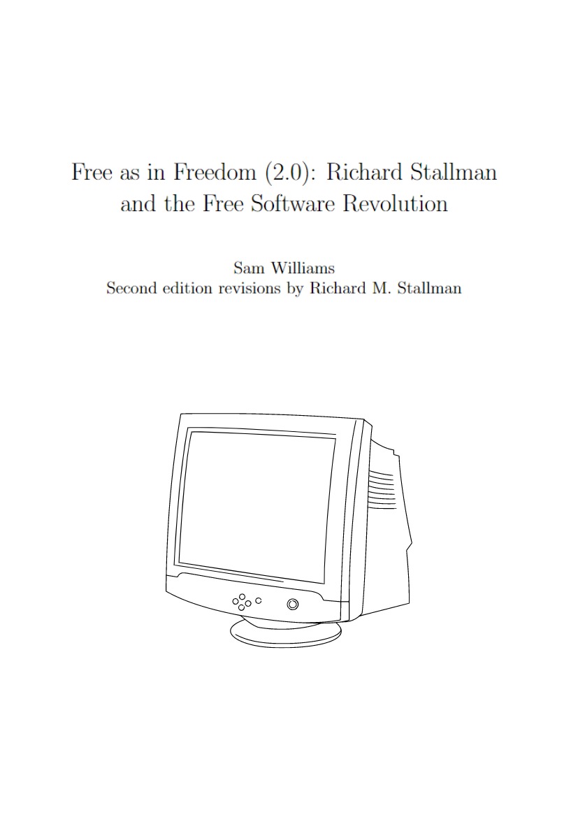Free as in Freedom (2.0): Richard Stallman and the Free Software Revolution