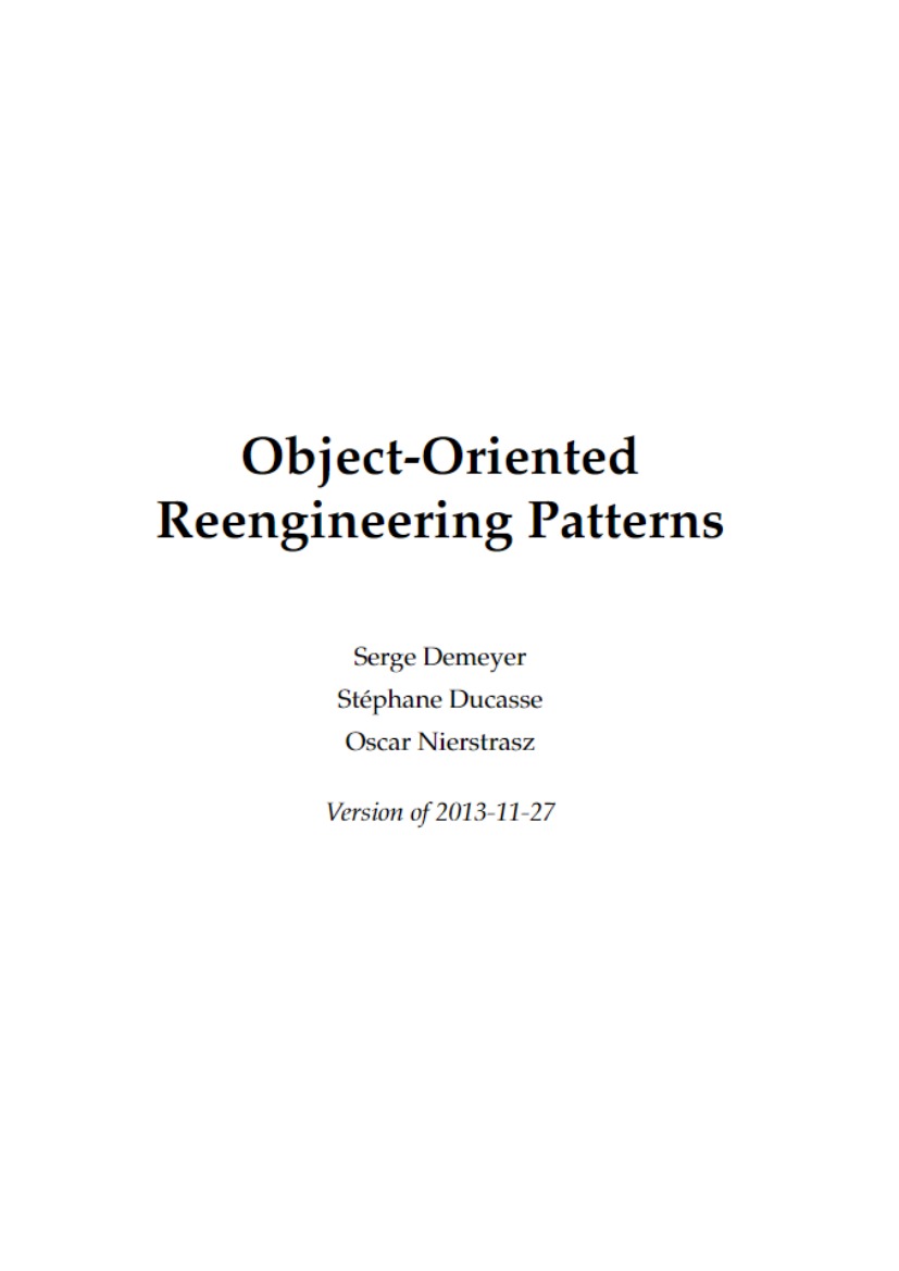 Object-Oriented Reengineering Patterns