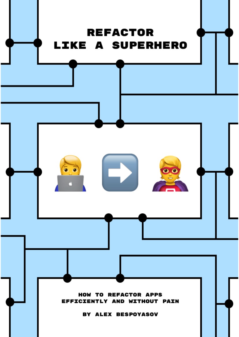 Refactor Like a Superhero